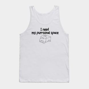 I Need My Purrsonal Space Tank Top